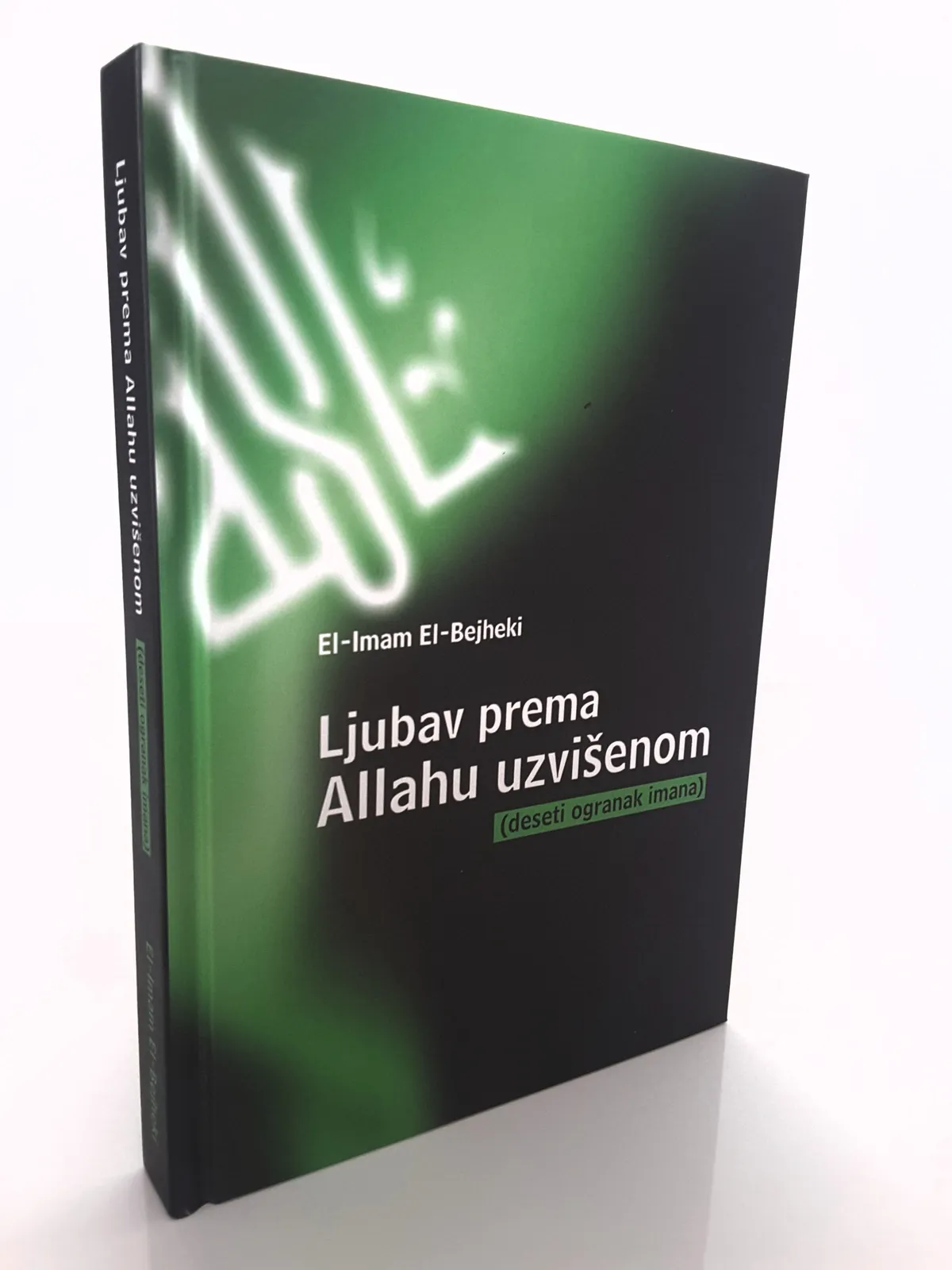 LJUBAV PREMA ALLAHU UZVIŠENOM 