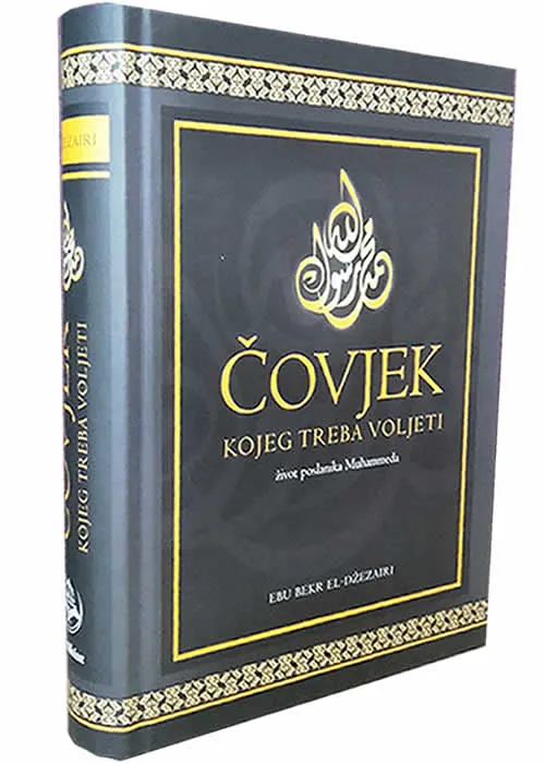 Covjek koga treba voljeti zivot poslanika muhammeda alejhi selam