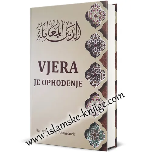 VJERA JE OPHOĐENJE 