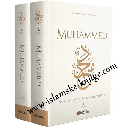 MUHAMMED - život i djelo posljednjeg Vjerovjesnika (2 toma)